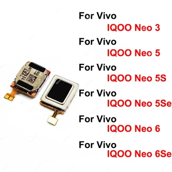 Для Vivo IQOO Neo 3 Neo 5 5S 5Se Neo 6 6Se Динамик Динамик Гибкий кабель Динамик приемник Запасные части