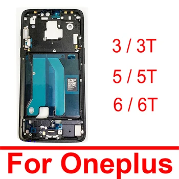 Средняя Рамка Безель Корпус Для OnePlus X 1 A0001 3 5 6 3T 5T 6T ЖК-Дисплей, Поддерживающий Заднюю Панель, Запасные Части Корпуса
