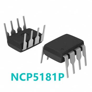 1шт Новый оригинальный NCP5181P NCP5181 Подключаемый модуль DIP8 LCD для управления питанием