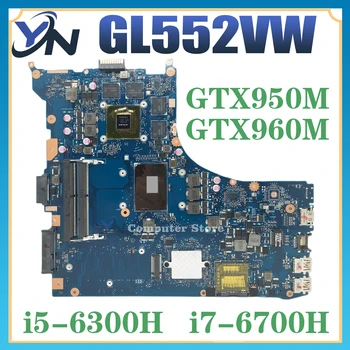 Материнская плата FX51V Для ASUS GL552VX GL552VW GL552V ZX50V G552V GL552VXK Материнская плата Ноутбука I5 I7 6th GTX950M/GTX960M-V4G /V2G